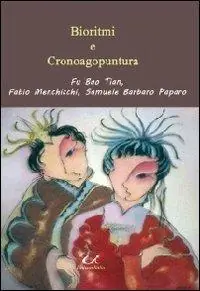 Bioritmi e cronoagopuntura Esclusivo