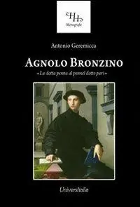 Sconto Agnolo Bronzino. «La dotta penna al pennel dotto pari»