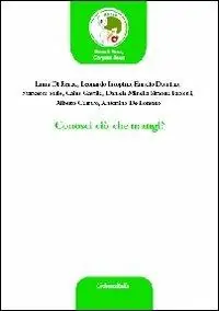 Nuovo Arrivo Conosci ciò che mangi?