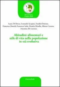 Quantità Limitata Abitudini alimentari e stile di vita nella popolazione in età evolutiva