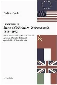 Vendita Finale Lineamenti di storia delle relazioni internazionali 1919-1992. Politica internazionale e politica estera italiana, dalla pace di Versailles...