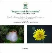 «Impressioni di settembre» nell‘orto botanico di Tor Vergata. Ediz. illustrata Promozione