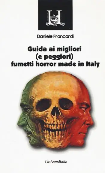 Ultimissimo Modello Guida ai migliori (e peggiori) fumetti horror made in Italy