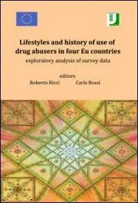 Popolare Lifestyles and history of use of drug abusers in four Eu countries. Exploratory analysis of survey data