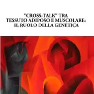 Direttamente Dal Produttore «Cross-talk» tra tessuto adiposo e muscolare. Il ruolo della genetica