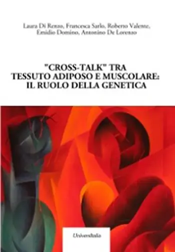Direttamente Dal Produttore «Cross-talk» tra tessuto adiposo e muscolare. Il ruolo della genetica