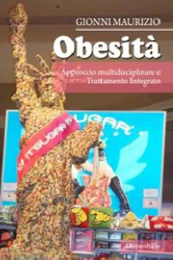 Obesità. Approccio multidisciplinare a trattamento integrato Prezzo Ridotto