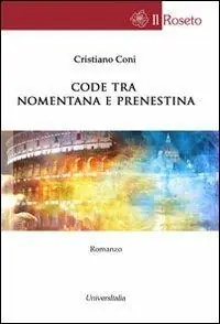 Code tra Nomentana e Prenestina Nuovo Arrivo