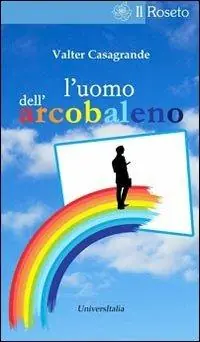 Spedito Oggi L‘ uomo dell‘arcobaleno