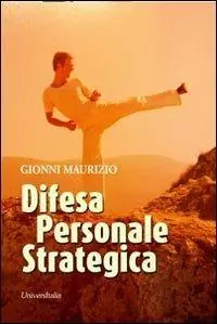 Difesa personale strategica Esclusivo