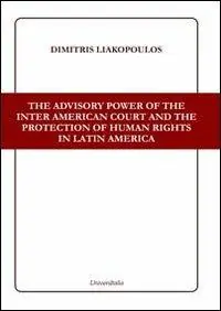Prezzo Di Fabbrica The advisory power of the Inter American court and the protection of human rights in Latin America