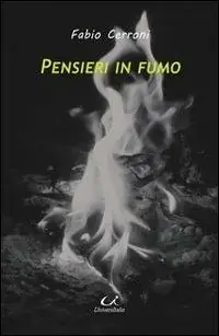 Novità Pensieri in fumo