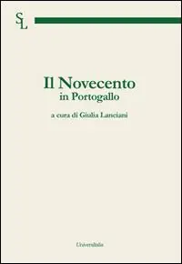 Il Novecento in Portogallo. Ediz. italiana e portoghese Occasione Imperdibile