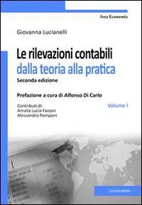 Le rivelazioni contabili dalla teoria alla pratica. Vol. 1 Prezzo Conveniente