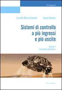 Ordina Subito Sistemi di controllo a più ingressi e più uscite. Vol. 1 Stabilizzazione ottima.