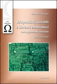 Dispositivi, circuiti e sistemi elettronici con argomenti correlati Spedito Oggi