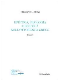 Estetica, filologia e politica nell‘Ottocento greco Non Perdere