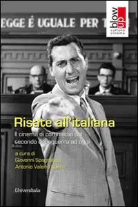 Prezzo Scontato Risate all‘italiana. Il cinema di commedia dal secondo dopoguerra ad oggi