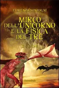 Mirco dell‘unicorno e la fisica del tre Direttamente Dal Produttore
