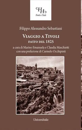 Viaggio a Tivoli. Antichissima città latino-sabina fatto nel 1825 Non Perdere