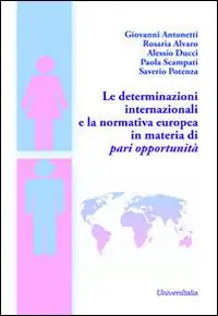 Le determinazioni internazionali e la normativa europea in materia di pari opportunità A Buon Prezzo