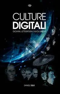 Saldi Culture digitali. Giovani, letterature e nuovi media