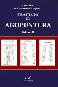 Trattato di agopuntura. Vol. 2 Pagamento Sicuro