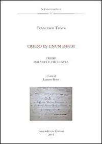 Credo in unum Deum. Anagni, Archivio della Cattedrale, Fondo Musicale Ms Arcap 0802. Con CD Audio Consegna Rapida