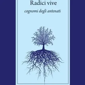 Professionale Radici vive. Cognomi degli antenati