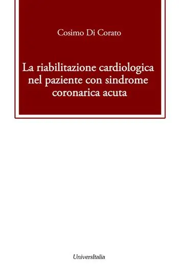 Offerta Speciale La riabilitazione cardiologica nel paziente con sindrome coronarica acuta