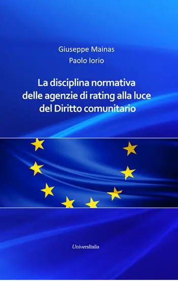 La disciplina normativa delle agenzie di rating alla luce del diritto comunitario Promozione Esclusiva