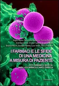 I farmaci e le sfide di una medicina a misura di paziente Compra Adesso