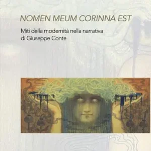Saldi Nomen omen Corinna est. Miti della modernità nella narrativa di Giuseppe Conte
