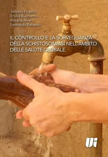 Il controllo e la sorveglianza della schistosomiasi nell‘ambito della salute globale Bestseller
