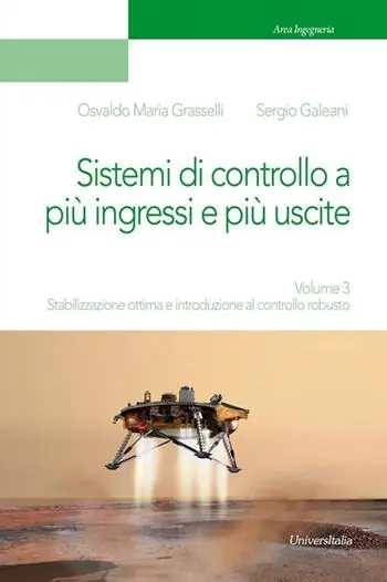 Subito Disponibile Dispositivi, circuiti e sistemi elettronici. Vol. 3 Stabilizzazione ottima e introduzione al controllo robusto.