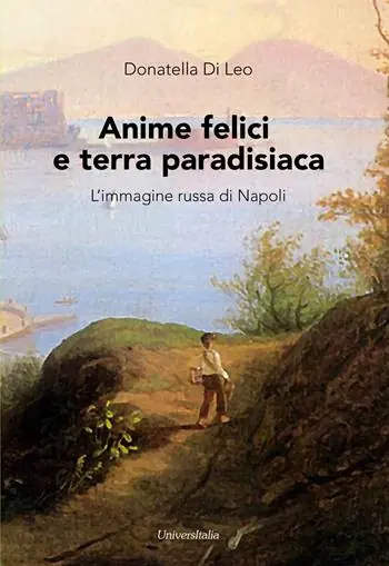 Anime felici e terra paradisiaca. L’immagine russa di Napoli Quantità Limitata