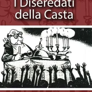 I diseredati della casta Nuovo Arrivo