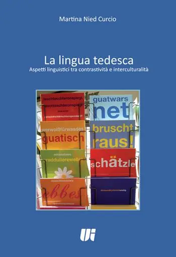 La lingua tedesca. Aspetti linguistici tra contrastività e interculturalità. Ediz. italiana e tedesca Più Venduto
