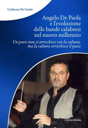 Angelo De Paola e l‘evoluzione delle bande calabresi nel nuovo millennio. Un paese non si arricchisce con la cultura, ma la cultura arricchisce il paese Acquista Ora