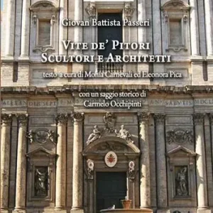 Vite de‘ pittori, scultori e architetti che hanno lavorato in Roma. Ediz. per la scuola A Buon Prezzo