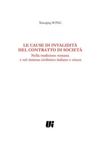 Spedito Oggi Le cause di invalidità del contratto di società. Nella tradizione romana e nel sistema civilistico italiano e cinese