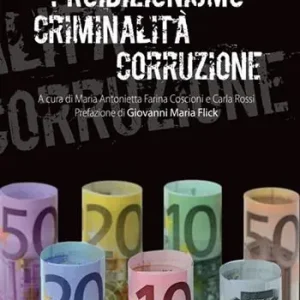 Proibizionismo criminalità corruzione Di Tendenza
