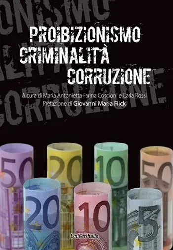 Proibizionismo criminalità corruzione Di Tendenza