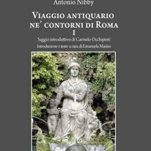 Viaggio antiquario ne‘ contorni di Roma. Vol. 1 A Buon Prezzo