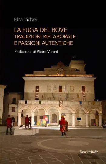 Popolare La Fuga del bove. Tradizioni rielaborate e passioni autentiche