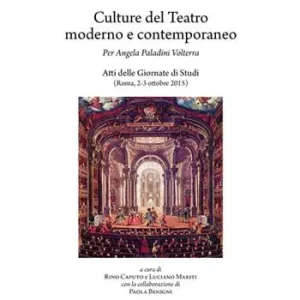 Culture del teatro moderno e contemporaneo per Angela Paladini Volterra. Atti delle Giornate di studi (Roma, 2-3 ottobre 2015) Soddisfatti O Rimborsati