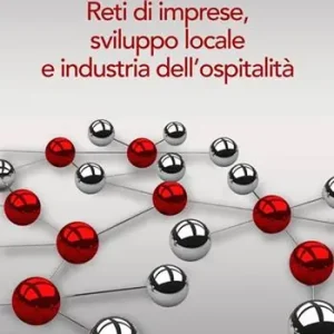 Ordina Subito Reti di imprese, sviluppo locale e industria dell‘ospitalità