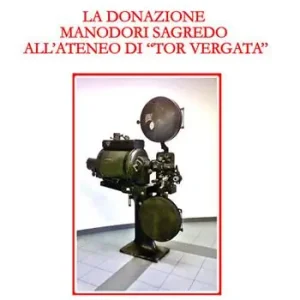 Offerta Limitata La donazione Manodori Sagredo all‘Ateneo di «Tor Vergata»