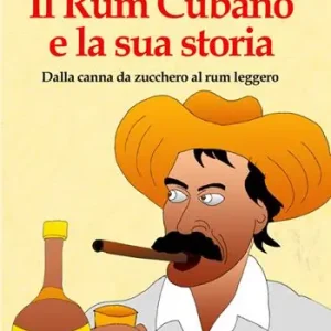 Più Venduto Il rum cubano e la sua storia. Dalla canna da zucchero al rum leggero