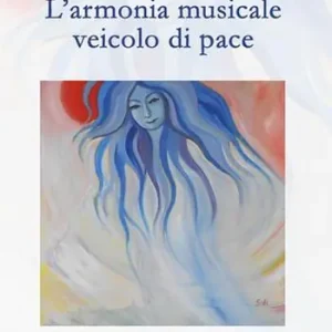 Scelto Dai Clienti L‘armonia musicale veicolo di pace